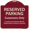 Signmission Designer Series-Reserved Parking Customers Unauthorized Vehicles Will Be, 18" x 18", BU-1818-9757 A-DES-BU-1818-9757